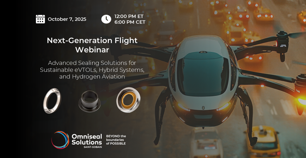 Advanced sealing solutions and materials for sustainable eVTOLs, hybrid systems, and hydrogen aviation.